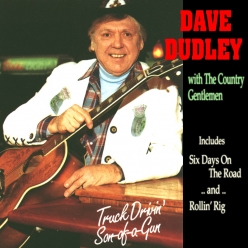Dave Dudley - Truck Drivin' Son-of-a-Gun